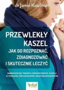 Okładka: Przewlekły kaszel - jak go rozpoznać, zdiagnozować i skutecznie leczyć