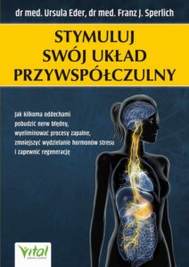 Okładka: Stymuluj swój układ przywspółczulny.