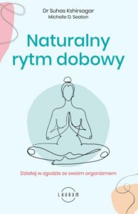 Okładka: Naturalny rytm dobowy. Działaj w zgodzie ze swoim organizmem