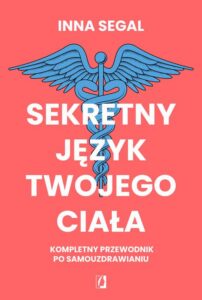 Okładka: Sekretny język twojego ciała. Kompletny przewodnik po samouzdrawianiu