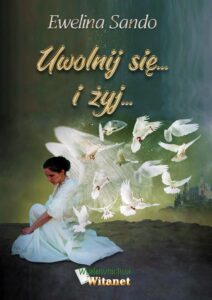 Okładka: Uwolnij się... i żyj...