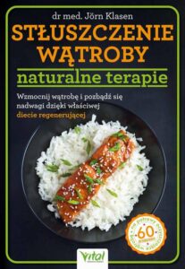 Okładka: Stłuszczenie wątroby - naturalne terapie