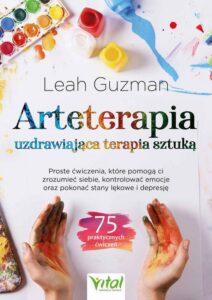 Okładka: Arteterapia. Uzdrawiająca terapia sztuką