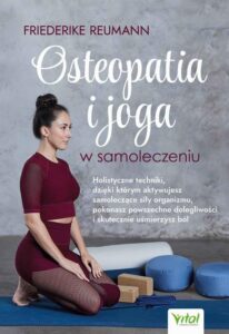 Okładka: Osteopatia i joga w samoleczeniu