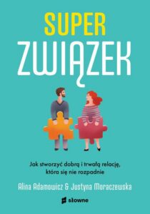 Okładka: Superzwiązek. Jak stworzyć dobrą i trwałą relację, która się nie rozpadnie