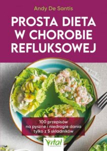 Okładka: Prosta dieta w chorobie refluksowej
