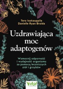 Okładka: Uzdrawiająca moc adaptogenów