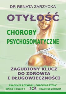 Okładka: Otyłość. Zagubiony Klucz Do Zdrowia I Długowieczności. Choroby Psychosomatyczne