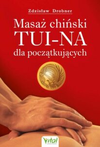 Okładka: Masaż chiński Tui-Na dla początkujących