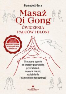 Okładka: Masaż Qi Gong. Ćwiczenia palców i dłoni
