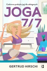 Okładka: Joga 7/7. Codzienna praktyka jogi dla zabieganych
