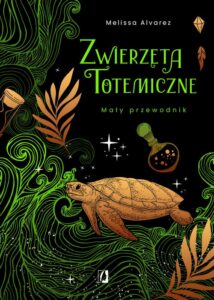 Okładka: Zwierzęta totemiczne. Mały przewodnik
