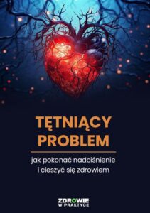 Okładka: Tętniący Problem: Jak Pokonać Nadciśnienie i cieszyć się zdrowiem