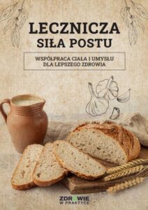 Okładka: Lecznicza Siła Postu: Współpraca Ciała i Umysłu dla Lepszego Zdrowia