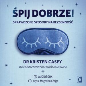 Okładka: Śpij dobrze!. Sprawdzone sposoby na bezsenność