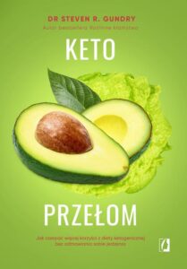 Okładka: Keto przełom. Jak czerpać więcej korzyści z diety ketogenicznej bez odmawiania sobie jedzenia