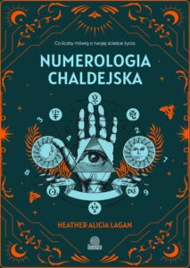 Okładka: Numerologia chaldejska. Co liczby mówią o twojej ścieżce życia