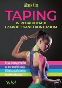 Okładka: Taping w rehabilitacji i zapobieganiu kontuzjom