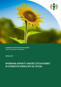 Okładka: WYBRANE ASPEKTY JAKOŚCI ŻYCIA KOBIET W STARSZYM WIEKU (PO 60. ROKU ŻYCIA)