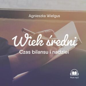 Okładka: Wiek średni. Czas bilansu i nadziei