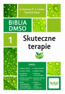 Okładka: Biblia DMSO. Tom 1. Skuteczne terapie