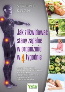Okładka: Jak zlikwidować stany zapalne w organizmie w 4 tygodnie