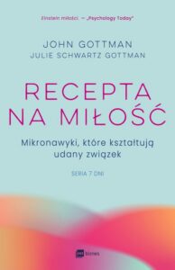 Okładka: Recepta na miłość. Mikronawyki, które kształtują udany związek, seria Siedem dni