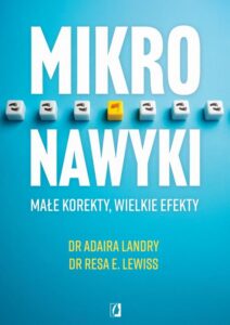 Okładka: Mikronawyki. Małe korekty, wielkie efekty