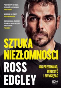 Okładka: Sztuka niezłomności. Jak przetrwać, walczyć i zwyciężać