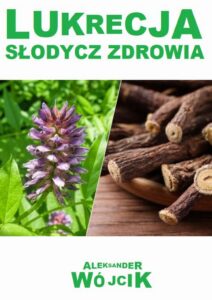 Okładka: Lukrecja słodycz zdrowia