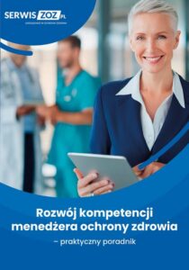 Okładka: Rozwój kompetencji menedżera ochrony zdrowia - praktyczny poradnik