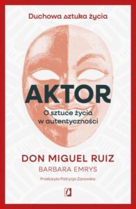 Okładka: Aktor. O sztuce życia w autentyczności