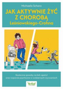 Okładka: Jak aktywnie żyć z chorobą Leśniowskiego-Crohna