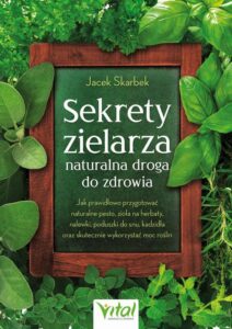 Okładka: Sekrety zielarza – naturalna droga do zdrowia