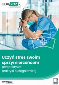 Okładka: Uczyń stres swoim sprzymierzeńcem perspektywa praktyki pielęgniarskiej
