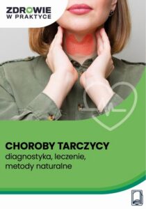 Okładka: Choroby tarczycy – diagnostyka, leczenie, metody naturalne