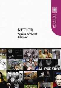 Okładka: Netlor. Wiedza cyfrowych tubylców