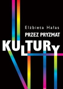 Okładka: Przez pryzmat kultury. Dylematy badań nad współczesnością