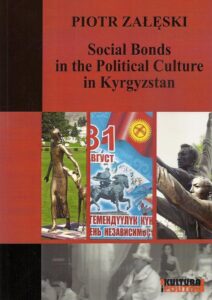 Okładka: Social Bonds in the Political Culture in Kyrgyzstan