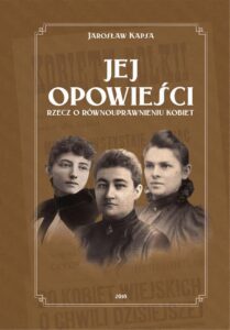 Okładka: Jej opowieści. Rzecz o równouprawnieniu kobiet