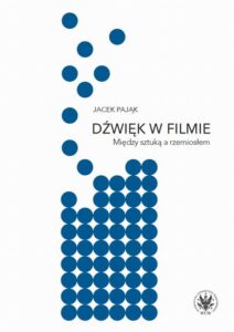 Okładka: Dźwięk w filmie. Między sztuką a rzemiosłem