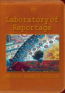 Okładka: Laboratory of Reportage. Method, Praxis, Vision