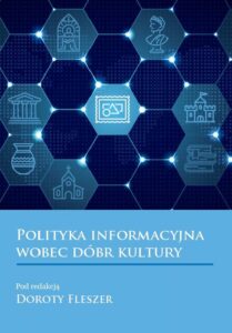 Okładka: Polityka informacyjna wobec dobr kultury