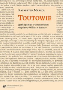 Okładka: Toutowie. Język i pamięć w ustanawianiu wspólnoty Wiślan w Banacie