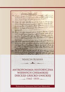 Okładka: Antroponimia historyczna wiernych chełmskiej diecezji grecko-unickiej (1662-1810)
