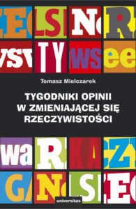 Okładka: Tygodniki opinii w zmieniającej się rzeczywistości