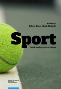 Okładka: Sport: Język, społeczeństwo, kultura