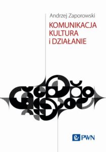 Okładka: Komunikacja, kultura i działanie