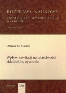 Okładka: Wpływ kawitacji na właściwości składników żywności
