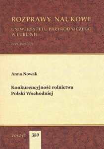 Okładka: Konkurencyjność rolnictwa Polski Wschodniej